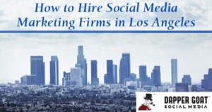 Social Media Marketing Firms in Los Angeles