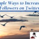 Increase Your Followers on Twitter